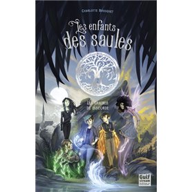 Les Enfants des saules - tome 2 Les Graines de discorde