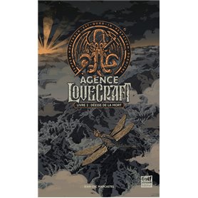 Agence Lovecraft - Livre 2 Déesse de la mort
