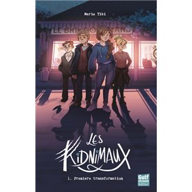 Les Kidnimaux - Tome 1 Première transformation