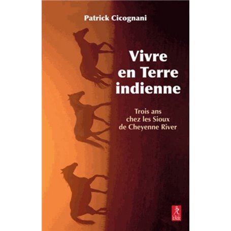 Vivre en terre indienne