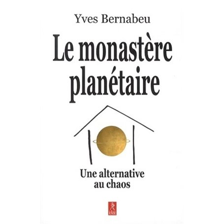 Le monastère planétaire