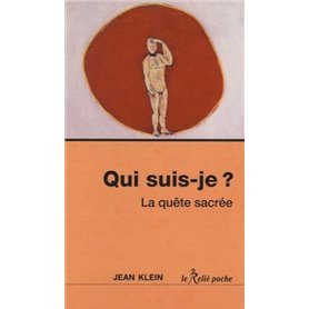 Qui suis-je ? La quête sacrée