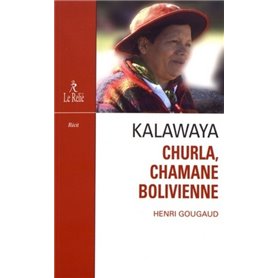 Kalawaya - Churla, chamane bolivienne