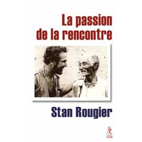 La Passion de la rencontre