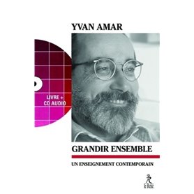 Grandir ensemble + CD - Un enseignement contemporain