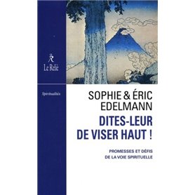 Dites-leur de viser haut