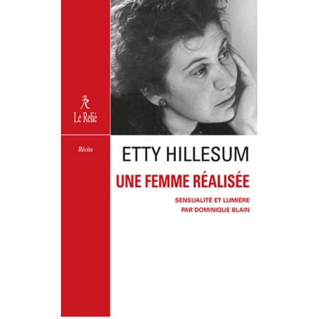 Etty Hillesum, une femme réalisée - Sensualité et compassion