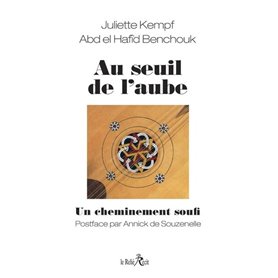 Au seuil de l'aube, un cheminement soufi