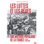 Les luttes et les rêves - Une histoire populaire de la France de 1685 à nos jours