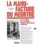 La manufacture du meurtre - Vie et oeuvre de H. H. Holmes, premier serial killer américain