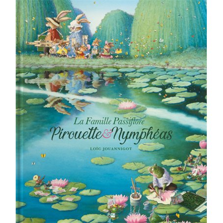 La Famille Passiflore - Pirouette & nymphéas - Tome 2