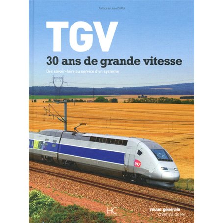 TGV, 30 ans de grande vitesse