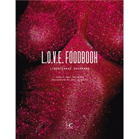 L.o.v.e. Foodbook - Libertinage gourmand