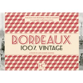 Bordeaux 100 % vintage à travers la carte postale ancienne
