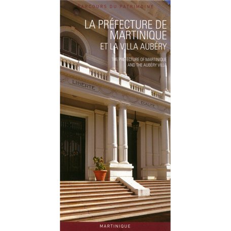 La préfecture de Martinique et la villa Aubéry