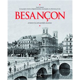 Besançon à travers la carte postale ancienne