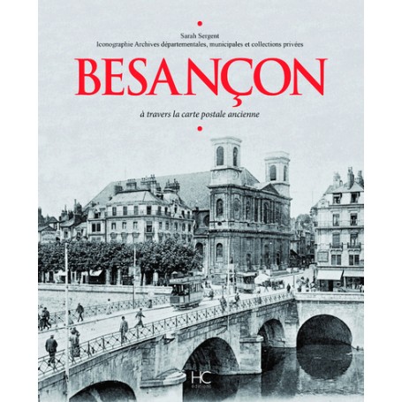 Besançon à travers la carte postale ancienne