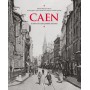 Caen à travers la carte postale ancienne