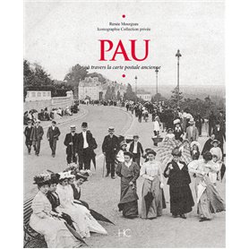 Pau à travers la carte postale ancienne