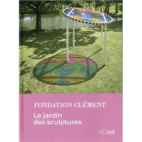 Le jardin des sculptures (Fondation Clément)
