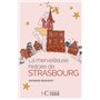 La merveilleuse histoire de Strasbourg