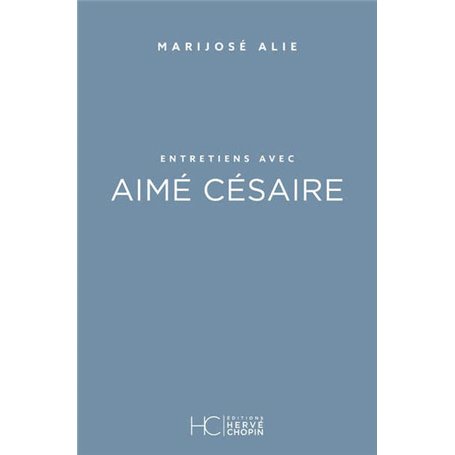 Entretiens avec Aimé Césaire