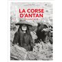 La Corse d'Antan - Corsica di tandu - Nouvelle édition