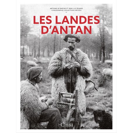 Les Landes d'Antan - Nouvelle édition