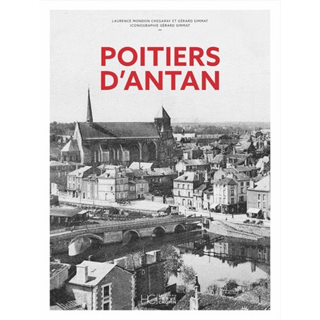 Poitiers d'Antan - Nouvelle édition