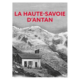 La Haute-Savoie d'Antan - Nouvelle édition