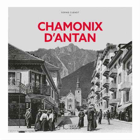 Chamonix d'Antan - Nouvelle édition