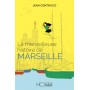 La merveilleuse histoire de Marseille