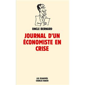 Le Journal d'un économiste en crise