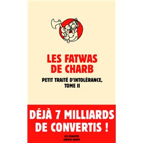 Les Fatwas. Petit traité d'intolérance, T2