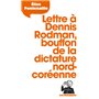 Lettre à Dennis Rodman, bouffon de la dictature nord-coréenne