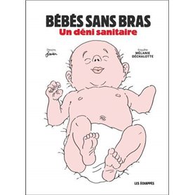Bébés sans bras - Un déni sanitaire