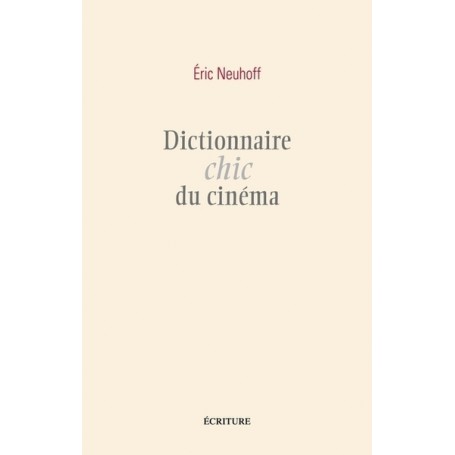 Dictionnaire chic du cinéma