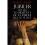 Jubiler ou les tourments de la parole religieuse