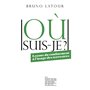 Où suis-je ?