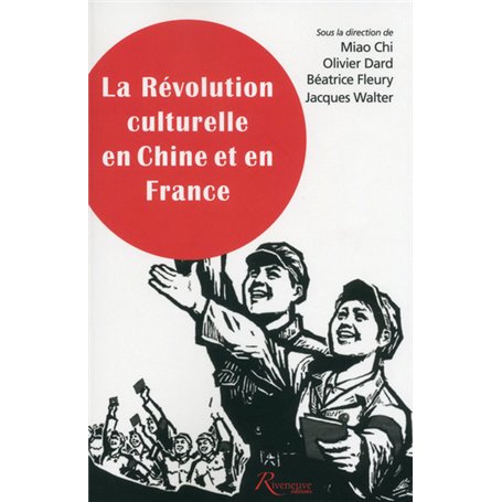 La révolution culturelle en Chine et en France