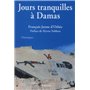 Jours tranquilles à Damas