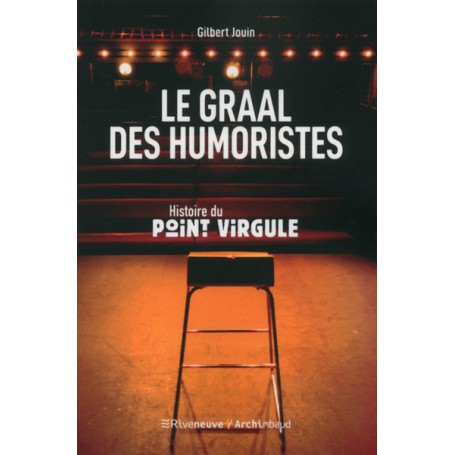 Le graal des humoristes - Histoire du Point Virgule