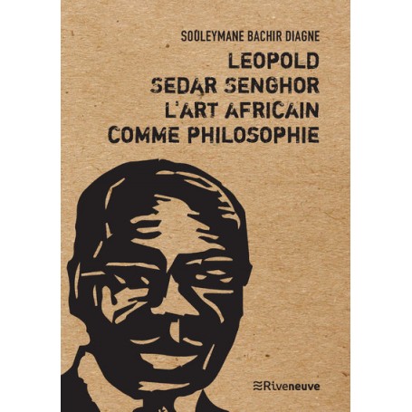 Leopold Sedar Senghor, l'art africain comme philosophie