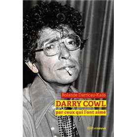 Darry Cowl raconté par ceux qui l'ont aimé