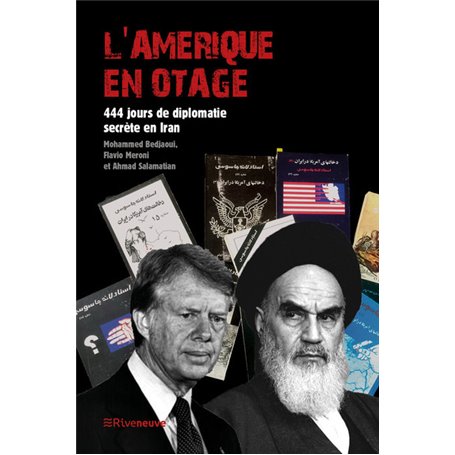 L'Amérique en otage - 444 jours de diplomatie secrète en Iran