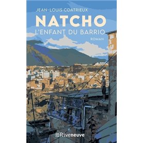 Natcho, l'enfant du barrio