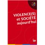 Violence(s) et société aujourd'hui