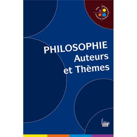 Philosophie : Auteurs et thèmes