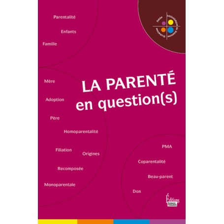 La Parenté en question(s)