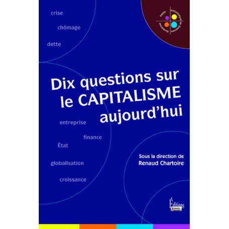 Dix questions sur le capitalisme aujourd'hui